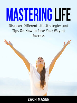 cover image of Mastering Life